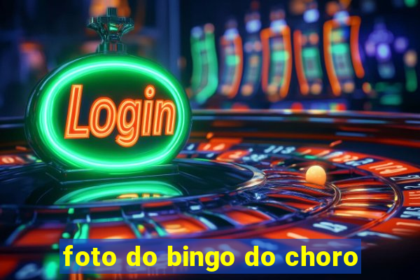 foto do bingo do choro