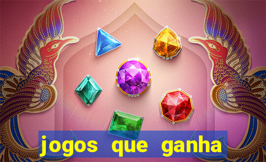 jogos que ganha dinheiro de verdade sem depositar