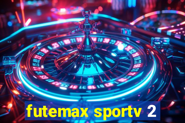 futemax sportv 2