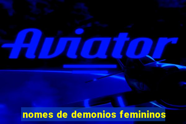 nomes de demonios femininos
