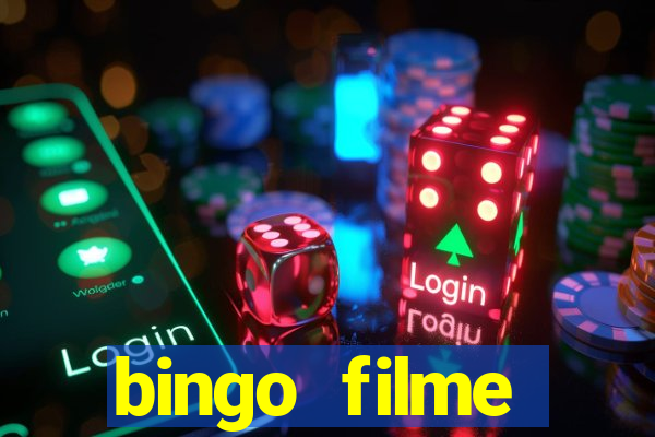 bingo filme completo dublado