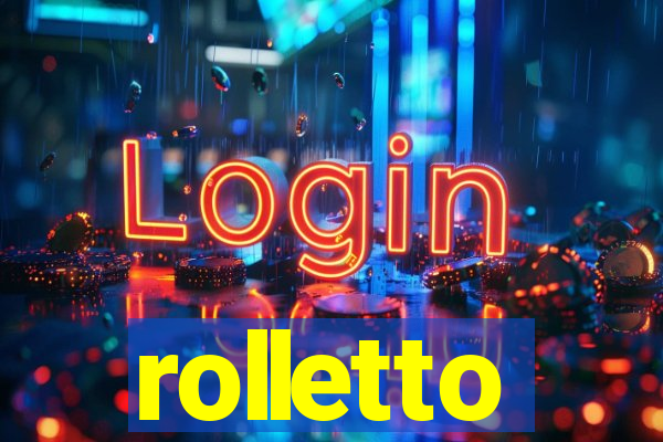 rolletto