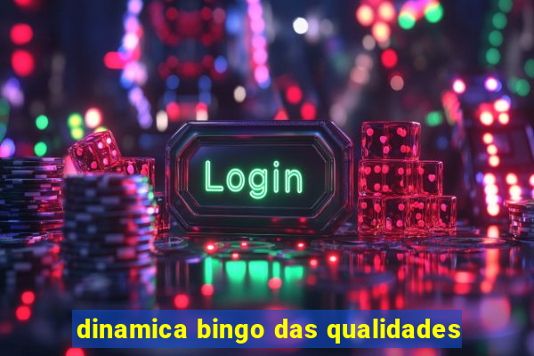 dinamica bingo das qualidades