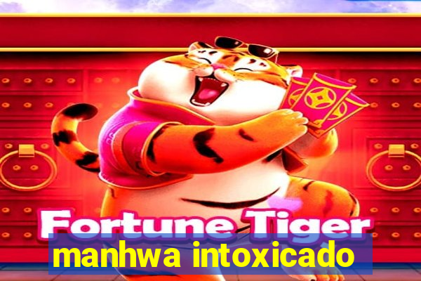 manhwa intoxicado