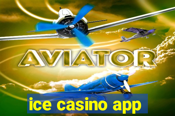 ice casino app
