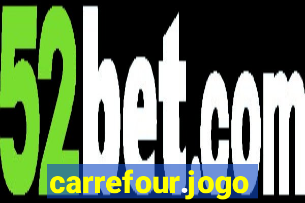 carrefour.jogo cassino online