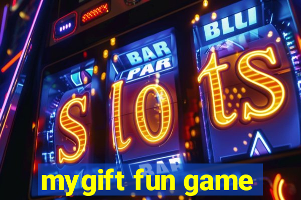 mygift fun game