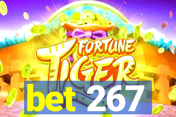 bet 267