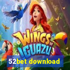 52bet download