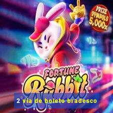 2 via de boleto bradesco