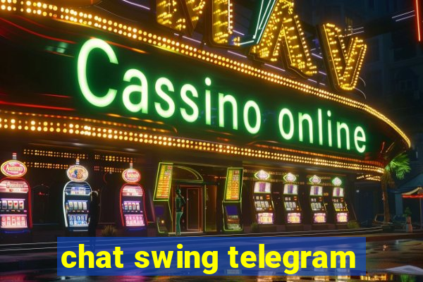 chat swing telegram