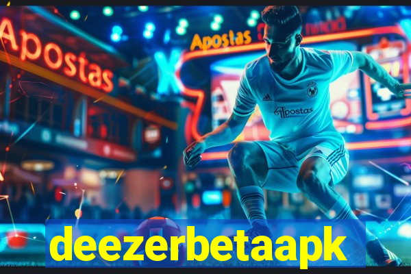 deezerbetaapk