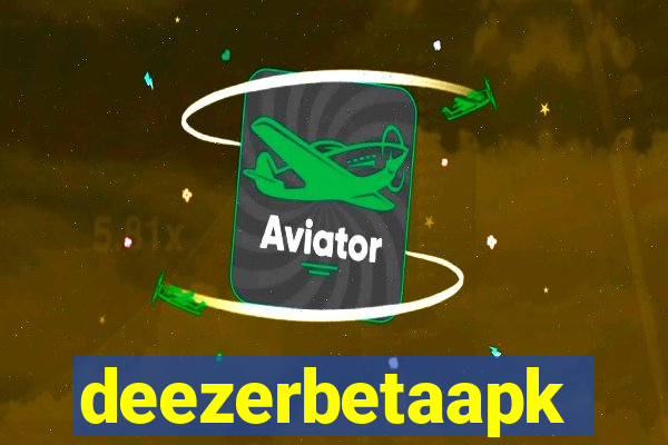 deezerbetaapk