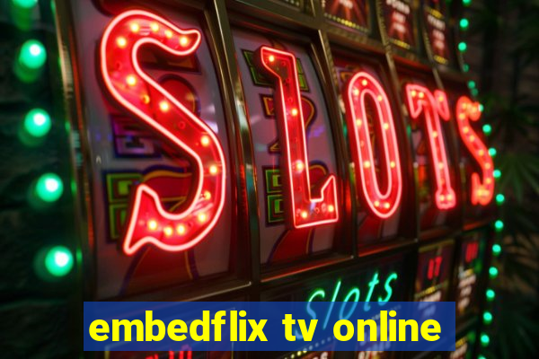 embedflix tv online