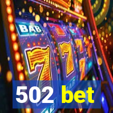 502 bet