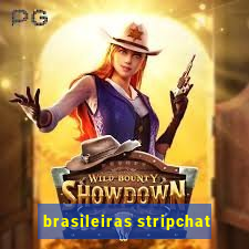 brasileiras stripchat