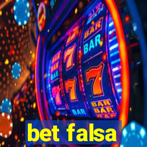 bet falsa