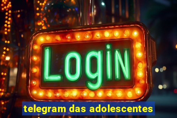 telegram das adolescentes