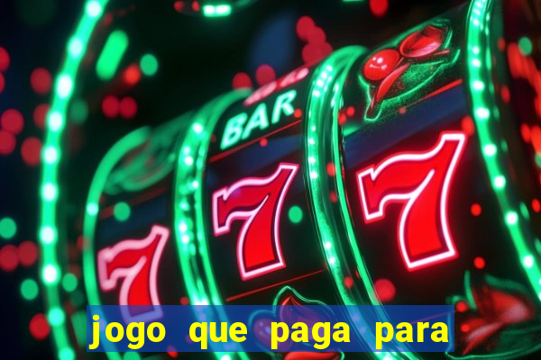 jogo que paga para jogar de verdade
