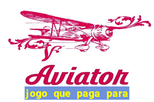 jogo que paga para jogar de verdade