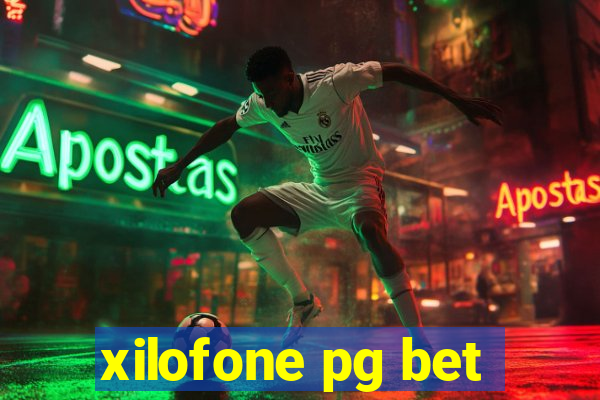 xilofone pg bet