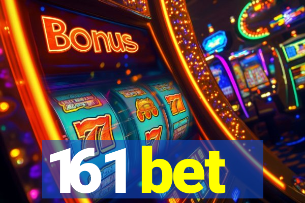 161 bet