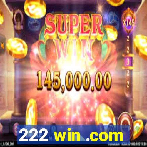 222 win .com
