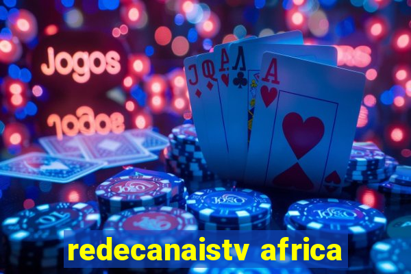 redecanaistv africa
