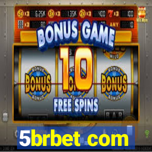 5brbet com
