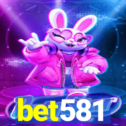 bet581