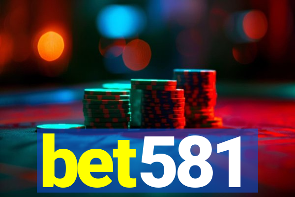 bet581
