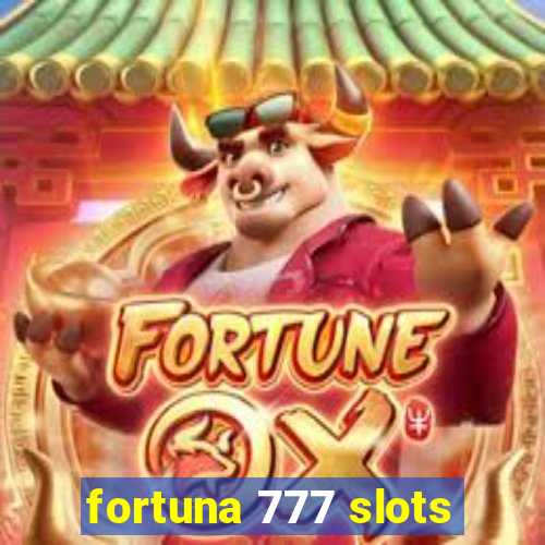 fortuna 777 slots