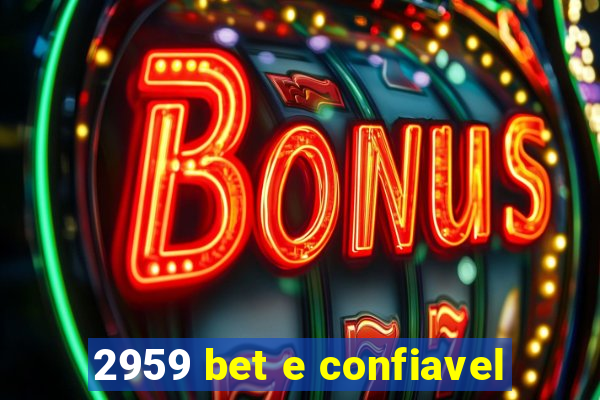 2959 bet e confiavel