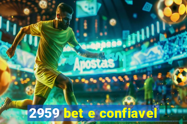 2959 bet e confiavel