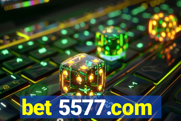 bet 5577.com