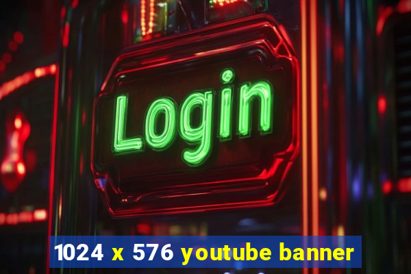 1024 x 576 youtube banner