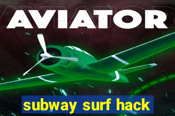 subway surf hack