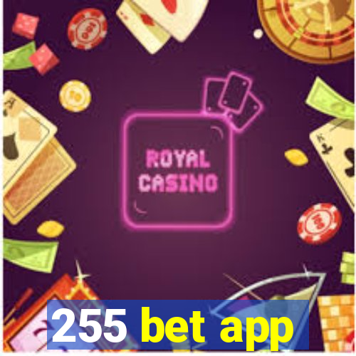 255 bet app