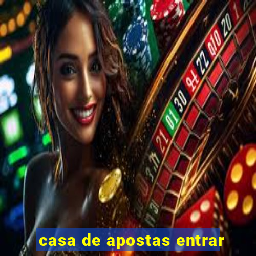 casa de apostas entrar
