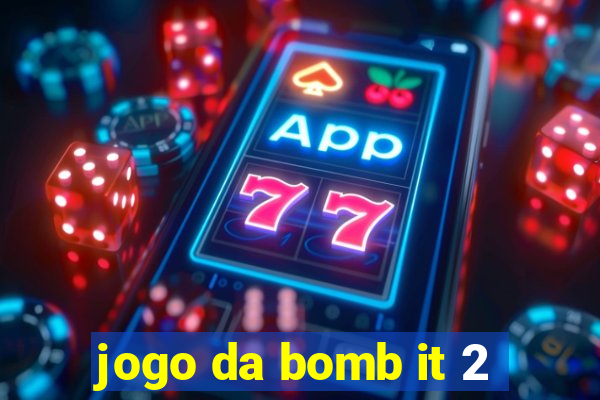 jogo da bomb it 2