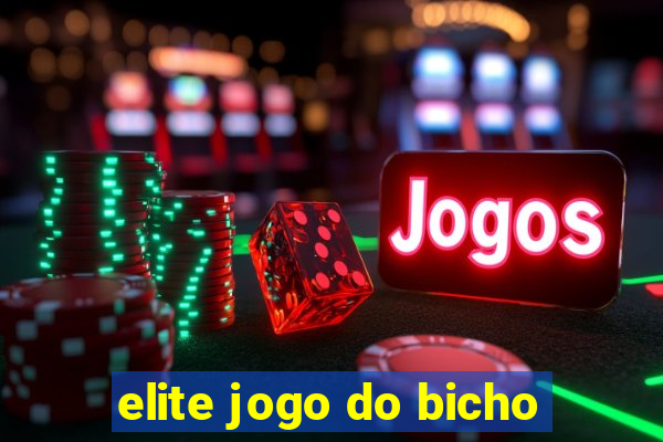 elite jogo do bicho