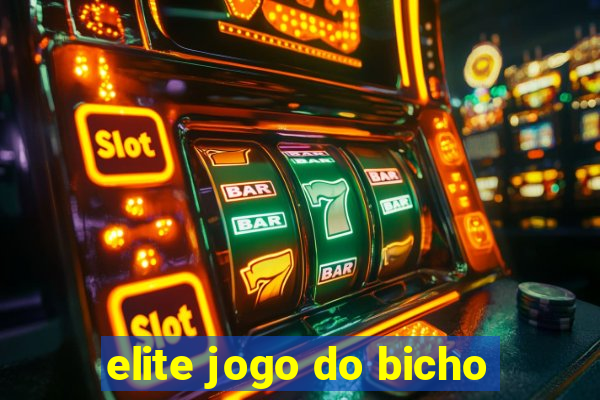 elite jogo do bicho