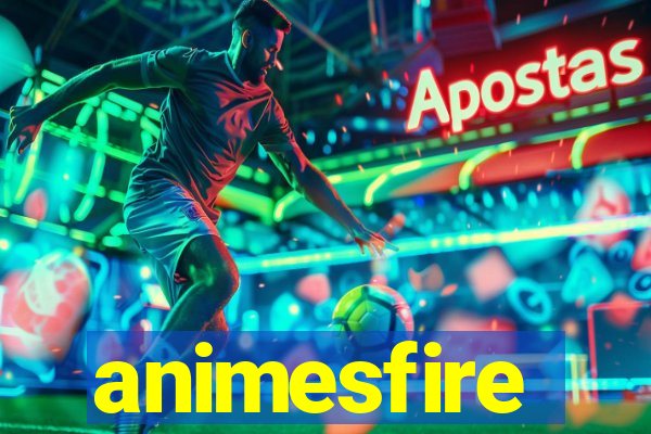 animesfire