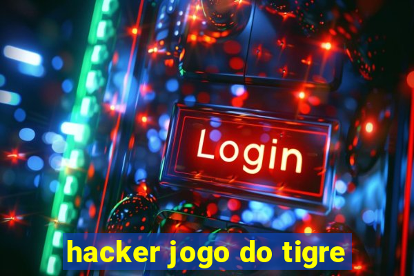 hacker jogo do tigre