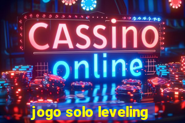 jogo solo leveling