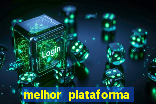 melhor plataforma para jogar