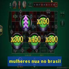 mulheres nua no brasil