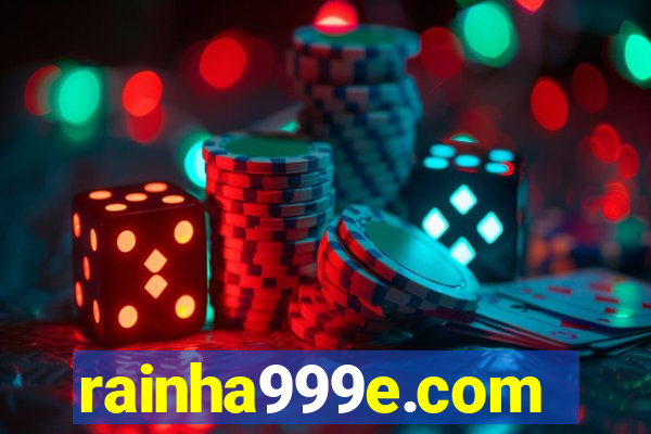 rainha999e.com