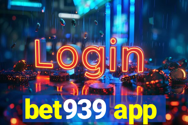 bet939 app