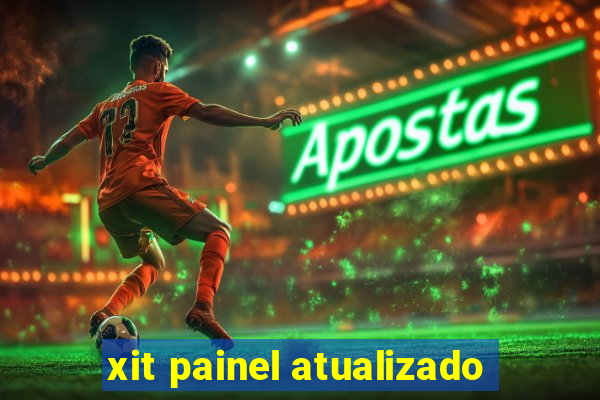 xit painel atualizado